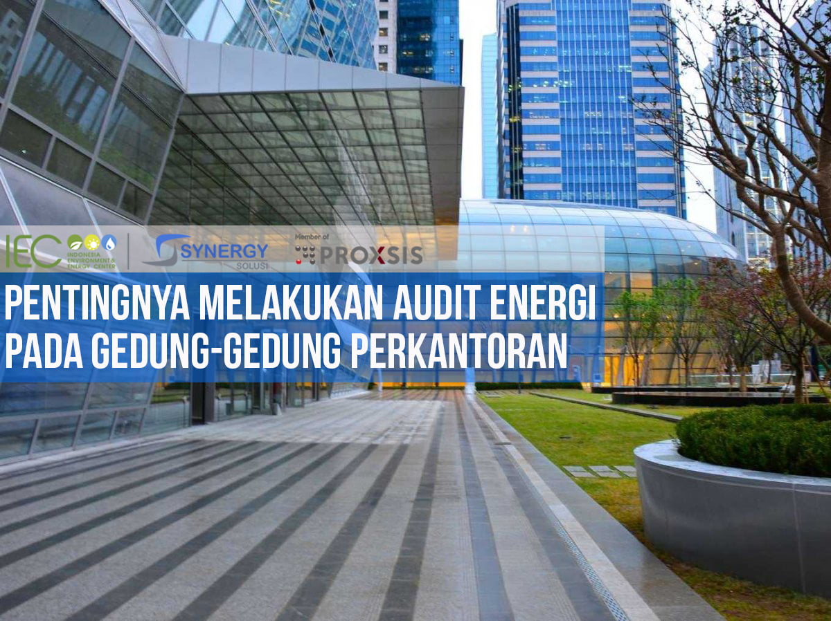 pentingnya-melakukan-audit-energi-pada-gedung-gedung-perkantoran