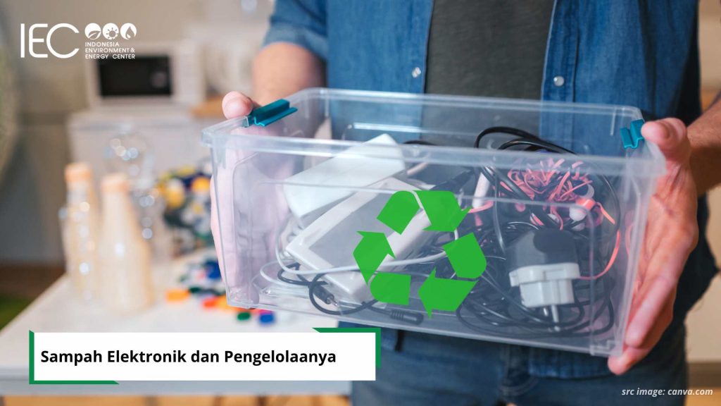 Sampah Elektronik dan Ini Pengelolaanya di Indonesia
