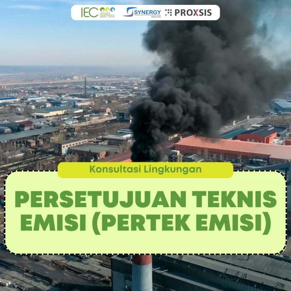 Jasa Pembuatan Persetujuan Teknis Emisi (Pertek Emisi)