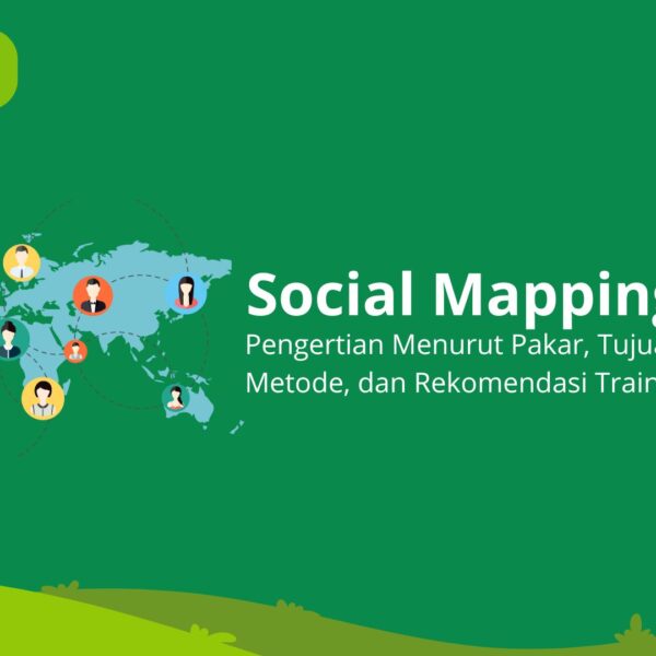 Social Mapping Adalah: Pengertian Menurut Pakar, Tujuan, Proses, Metode, dan Rekomendasi Training