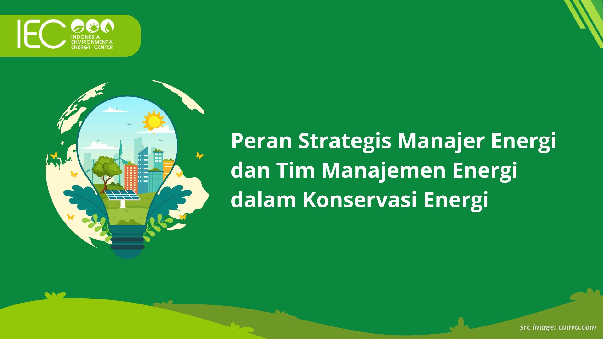 Peran Strategis Manajer Energi dan Tim Manajemen Energi dalam Konservasi Energi