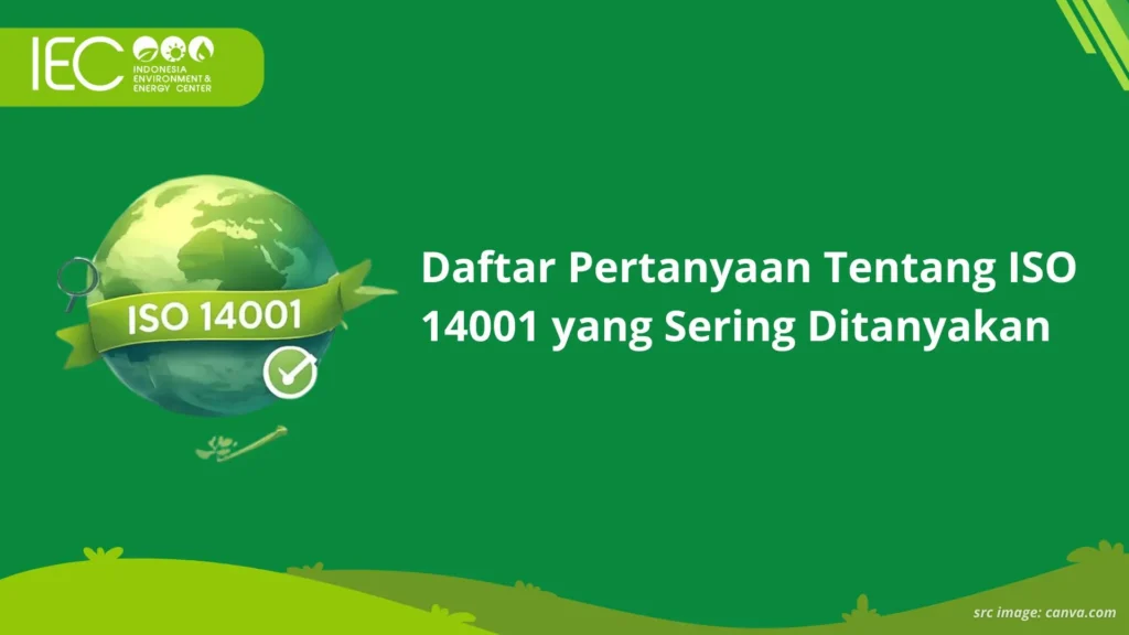 Ilustrasi sistem manajemen lingkungan ISO 14001 di perusahaan.
