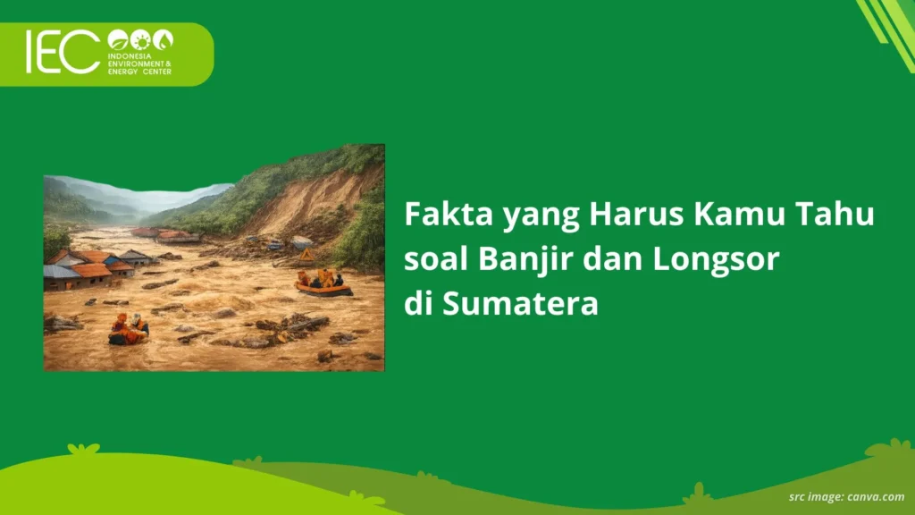Ilustrasi Banjir dan longsor melanda wilayah Sumatera akibat curah hujan tinggi dan kerusakan lingkungan.