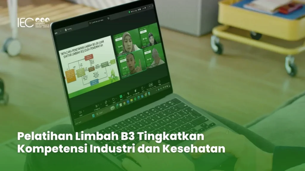 Pelatihan Limbah B3 Tingkatkan Kompetensi Industri dan Kesehatan