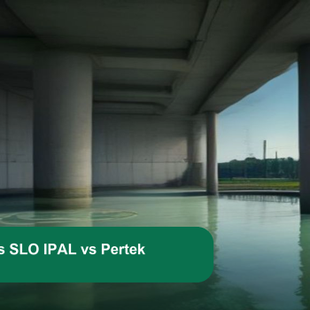 Cara Mengurus SLO IPAL: Panduan Lengkap dan Perbedaan dengan Pertek